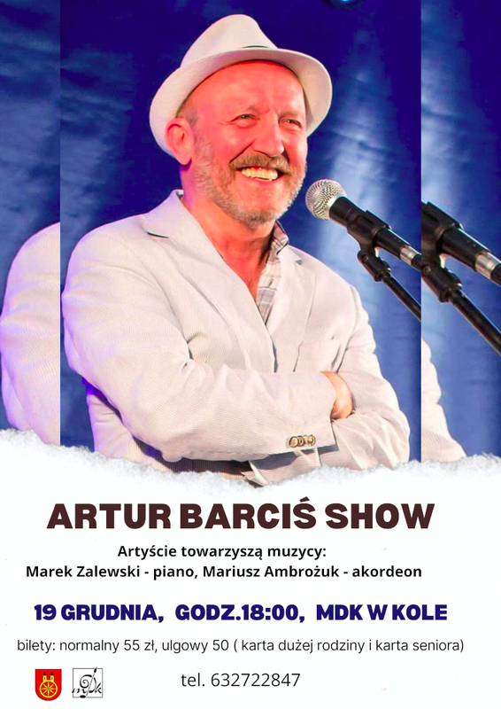 Zdjęcie Artura Barcisia stojącego przy mikrofonie, w dolnej cześci informacje o towarzyszących muzykach i cenie biletów